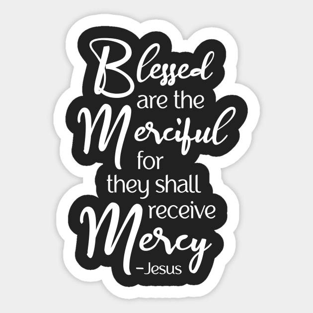 Blessed are the Merciful, Beatitude, Jesus Sermon Sticker by AlondraHanley